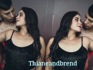 Thianeandbrend