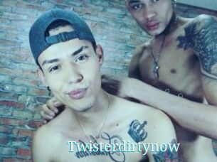 Twisterdirtynow
