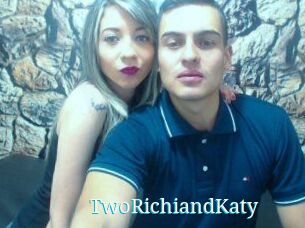 TwoRichiandKaty