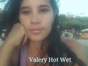 Valery_Hot_Wet