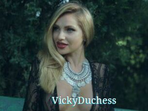 VickyDuchess