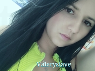 Valeryslave