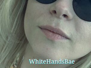 WhiteHandsBae