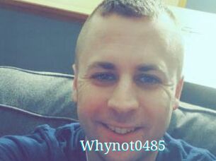 Whynot0485