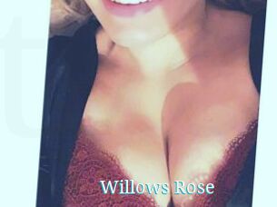 Willows_Rose