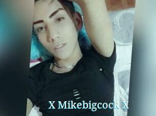 X_Mikebigcock_X