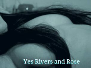 Yes_Rivers_and_Rose