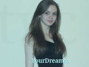 YourDreamsx