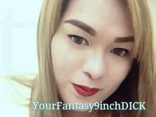 YourFantasy9inchDICK