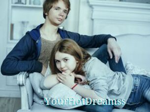 YourHotDreamss
