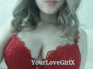 YourLoveGirlX
