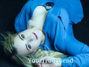 YourTrueFriend