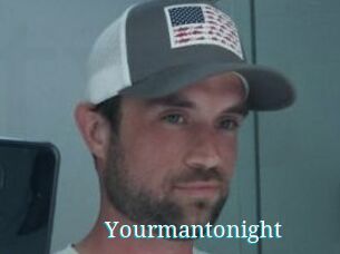 Yourmantonight