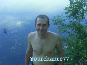 Yourchance77
