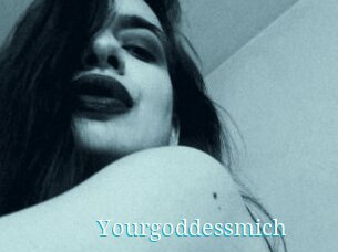 Yourgoddessmich
