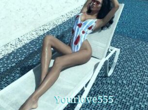 Yourlove555