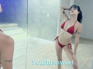 Yourlustsweet