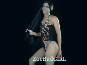 ZoeBadGIRL