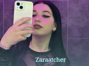 Zaraatcher